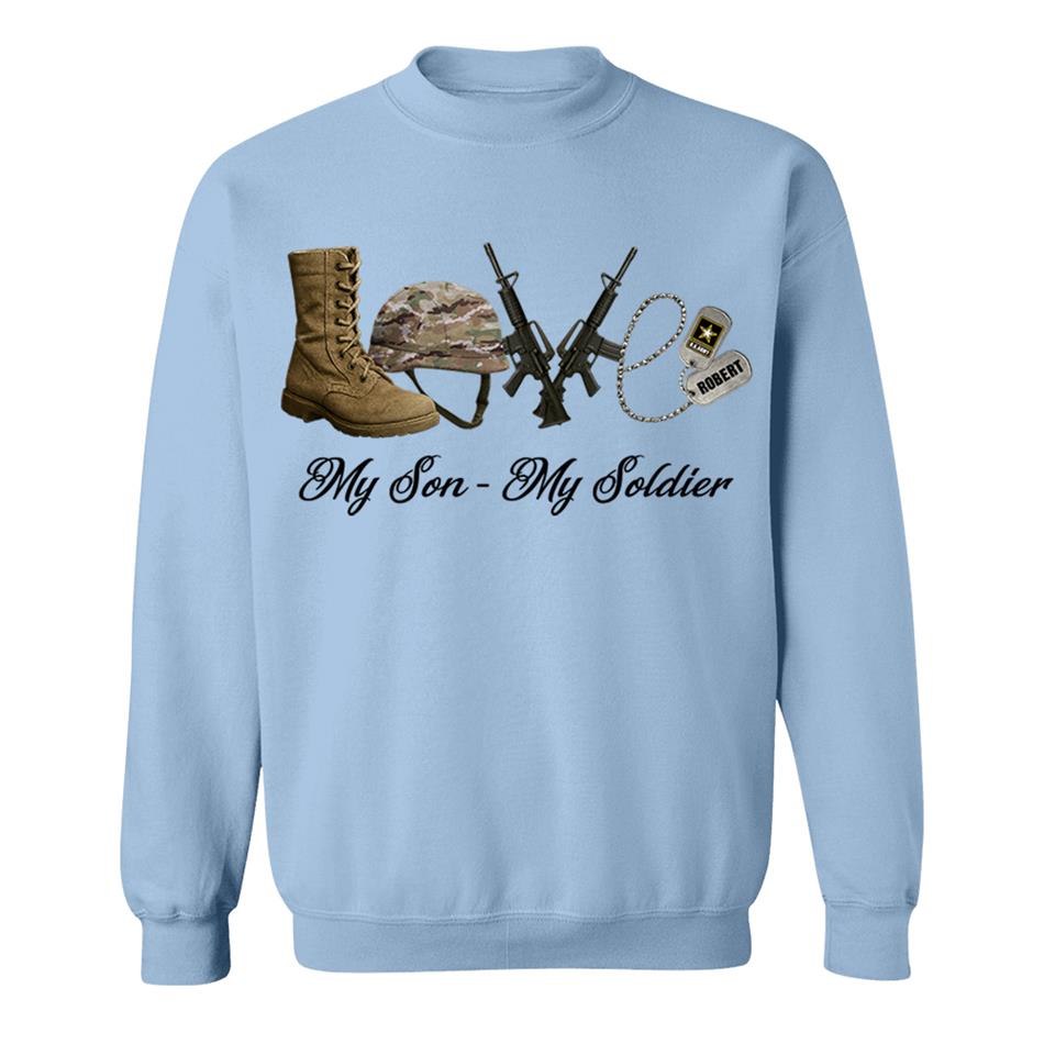Love My Son My Soldier Custom Shirt For Military Family Mom Dad Sister Grandma... All Family Member Of Soldier H2511 Trna