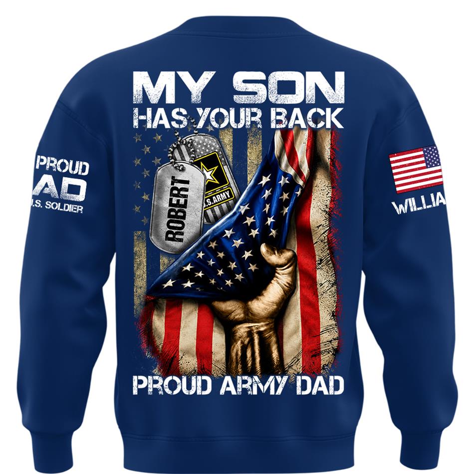 My Son Has Your Back Proud Army Dad Custom Shirt Gift For Proud Mom Dad Military Family Members H2511 Trna