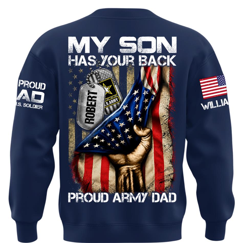 My Son Has Your Back Proud Army Dad Custom Shirt Gift For Proud Mom Dad Military Family Members H2511 Trna