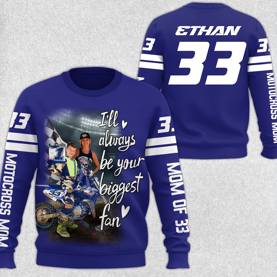Custom Photo I Will Always Be Your Biggest Fan All Over Print Shirt For Motocross Mom Grandma H2511 Trna