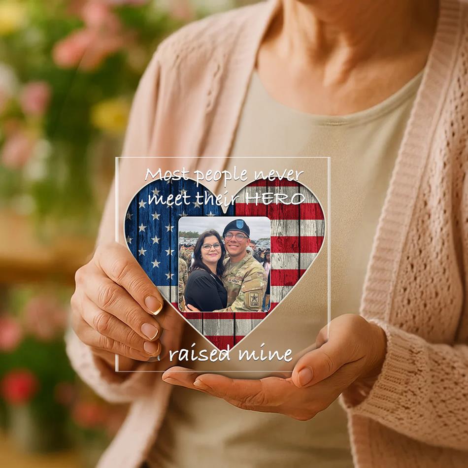 Most People Never Meet Their Hero I Raised My Hero Acrylic Block Plaque Custom All Military Branches Acrylic Plaque, Gift For Proud Military Mom Dad Parent H2511 Trna