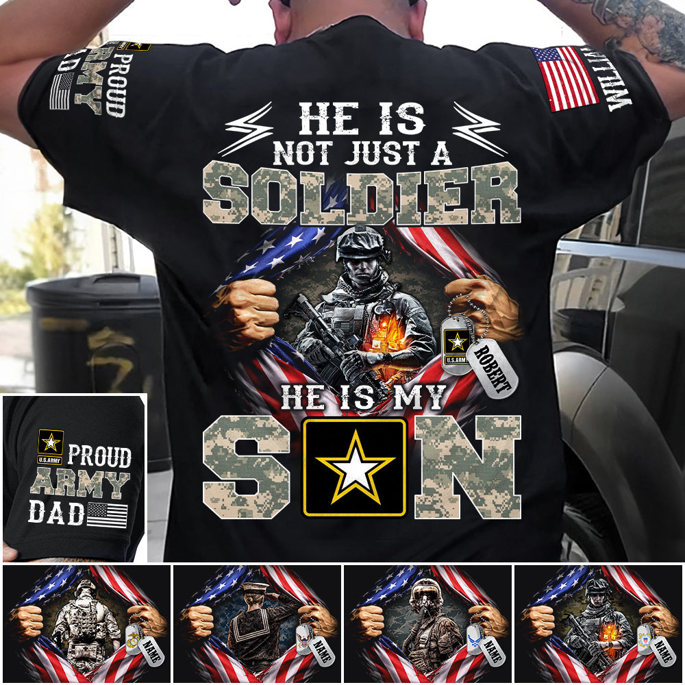 He Is Not Just A Soldier He Is My Son Proud Dad of a US Soldier Ripped Flag Custom Shirt For Proud Army Mom Dad Sister Family Members Shirt H2511 Trna