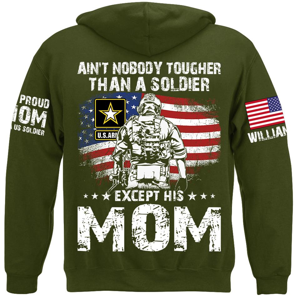 Aint Nobody Tougher Than A Soldier Except His Mom Custom Shirt Gift For Army Mom Dad Wife Grandma... Family Member Shirt H2511 Trna