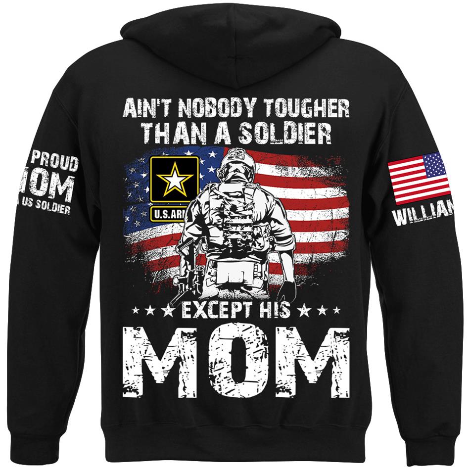Aint Nobody Tougher Than A Soldier Except His Mom Custom Shirt Gift For Army Mom Dad Wife Grandma... Family Member Shirt H2511 Trna