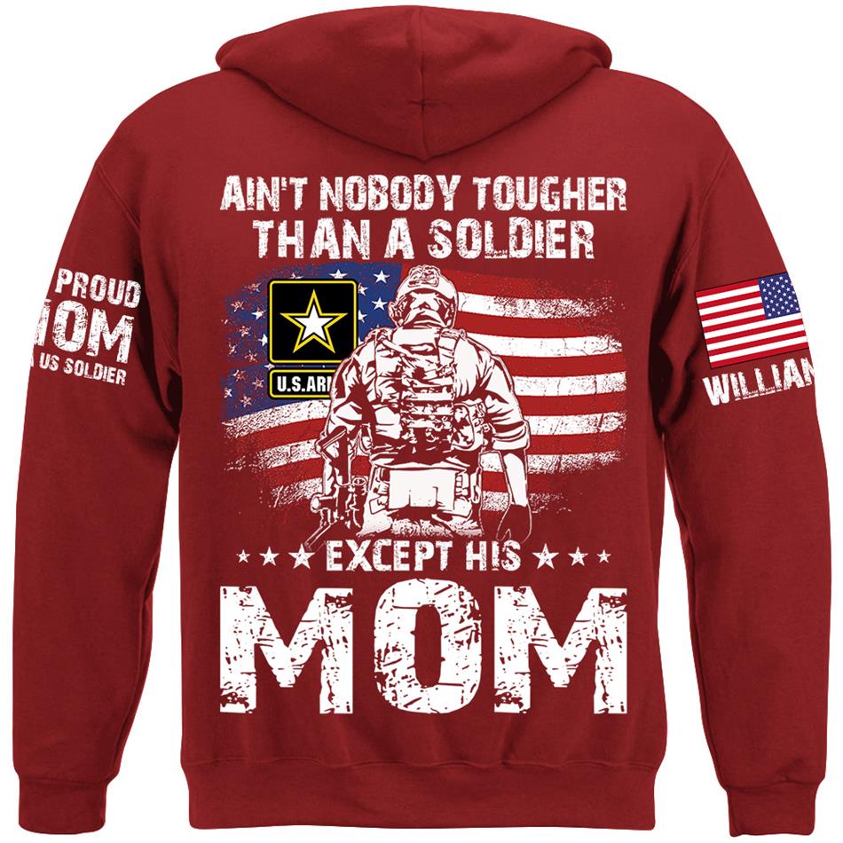 Aint Nobody Tougher Than A Soldier Except His Mom Custom Shirt Gift For Army Mom Dad Wife Grandma... Family Member Shirt H2511 Trna