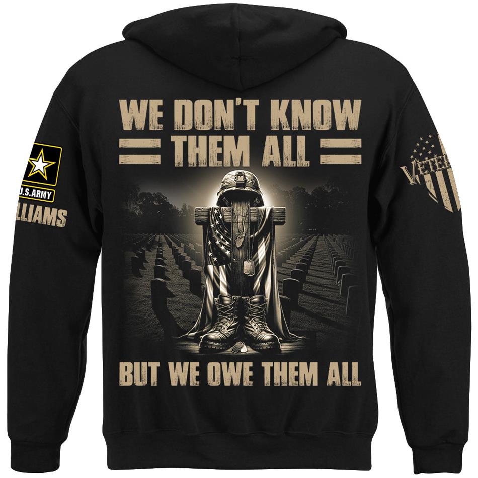 We Dont Know Them All But We Owe Them All Custom Shirt For Proud US Veterans H2511 Trna