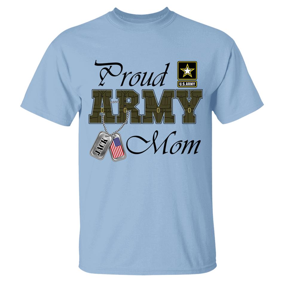 Proud Army Mom Custom Shirt For Military Mom Dad Wife... Family Member Shirt H2511 Trna