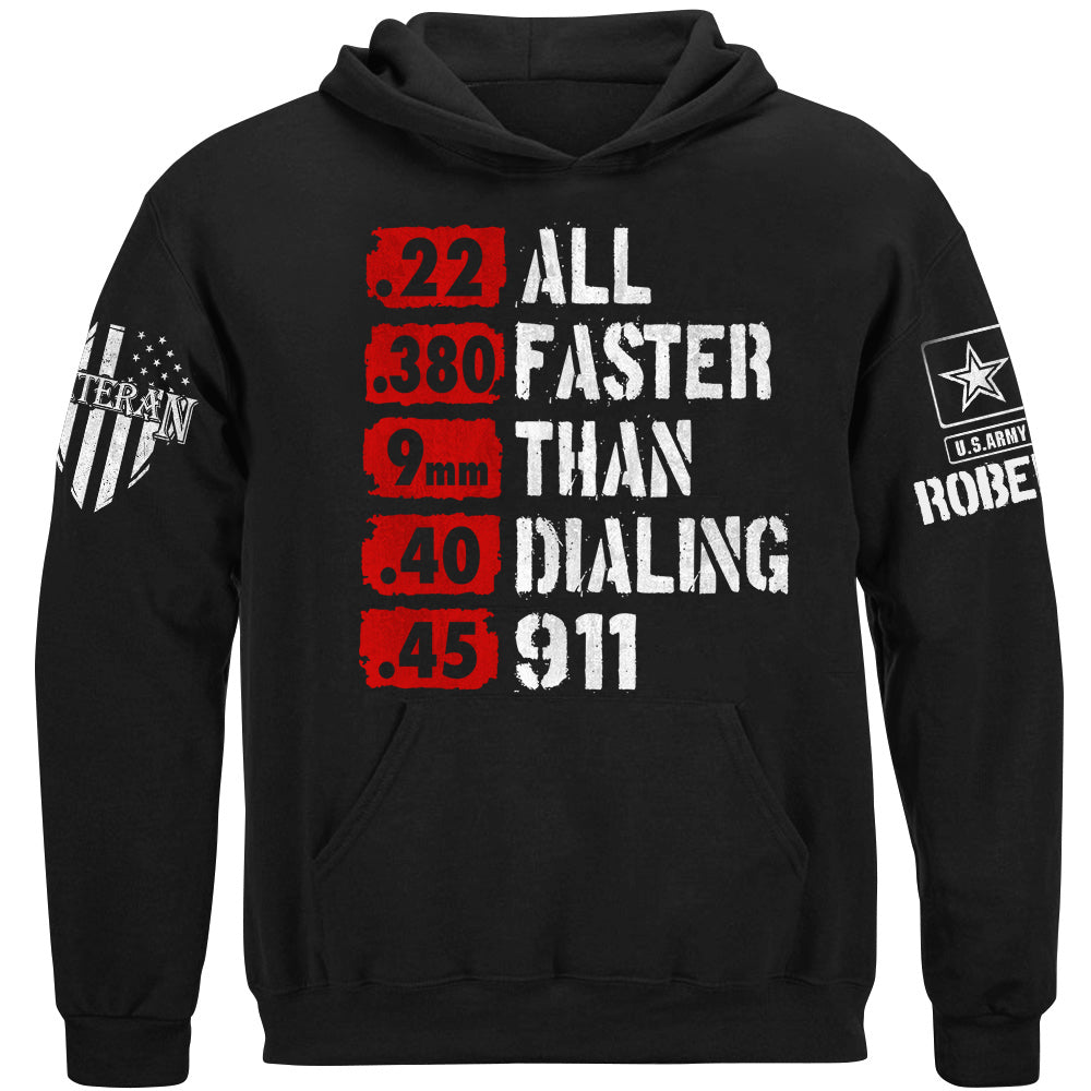 All Faster Than Dialing 911 Defense Second Amendment Sublimation Patriotic America Shirt For Veteran H2511