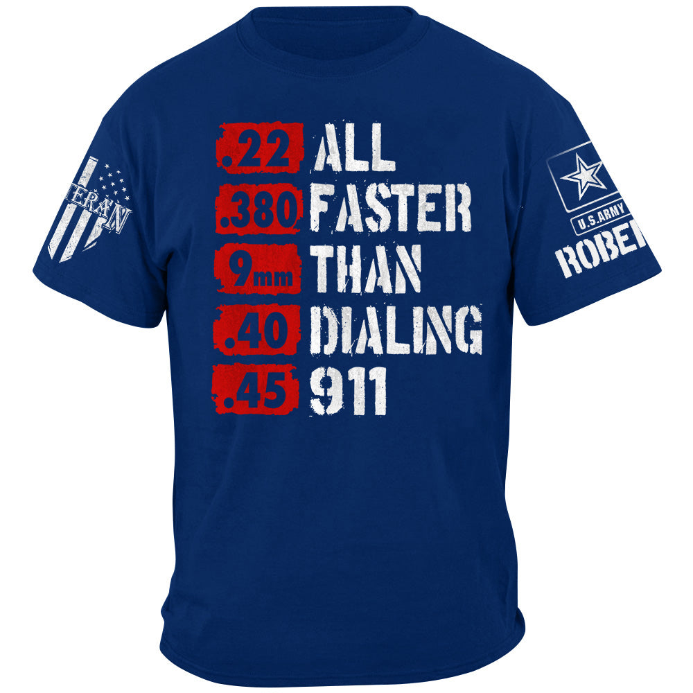 All Faster Than Dialing 911 Defense Second Amendment Sublimation Patriotic America Shirt For Veteran H2511