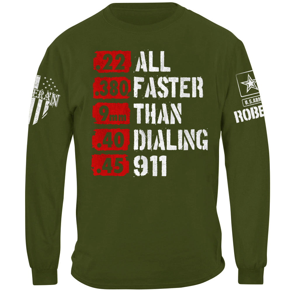 All Faster Than Dialing 911 Defense Second Amendment Sublimation Patriotic America Shirt For Veteran H2511