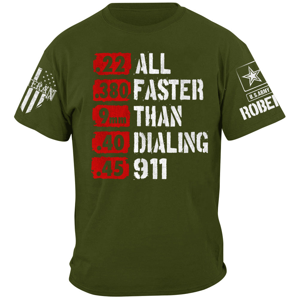 All Faster Than Dialing 911 Defense Second Amendment Sublimation Patriotic America Shirt For Veteran H2511