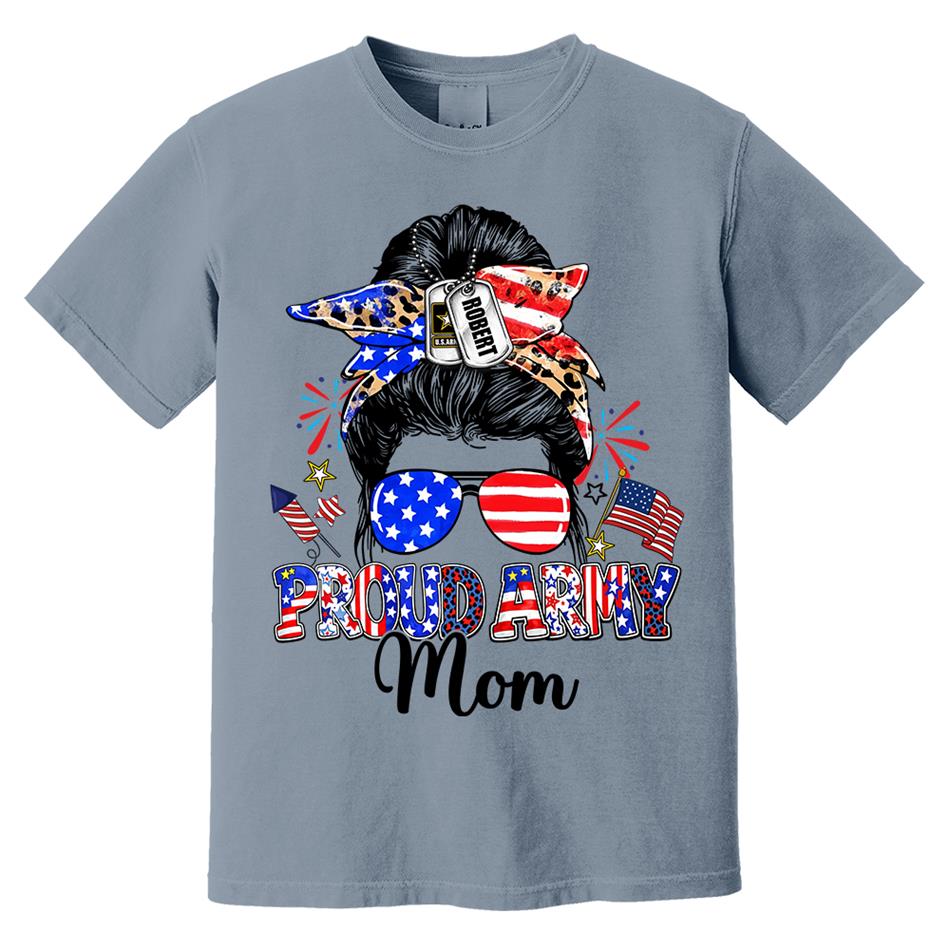 Proud Army Mom Custom Shirt For Proud Military Mom Sister Wife Grandma 4Th July Shirt H2511 Trna