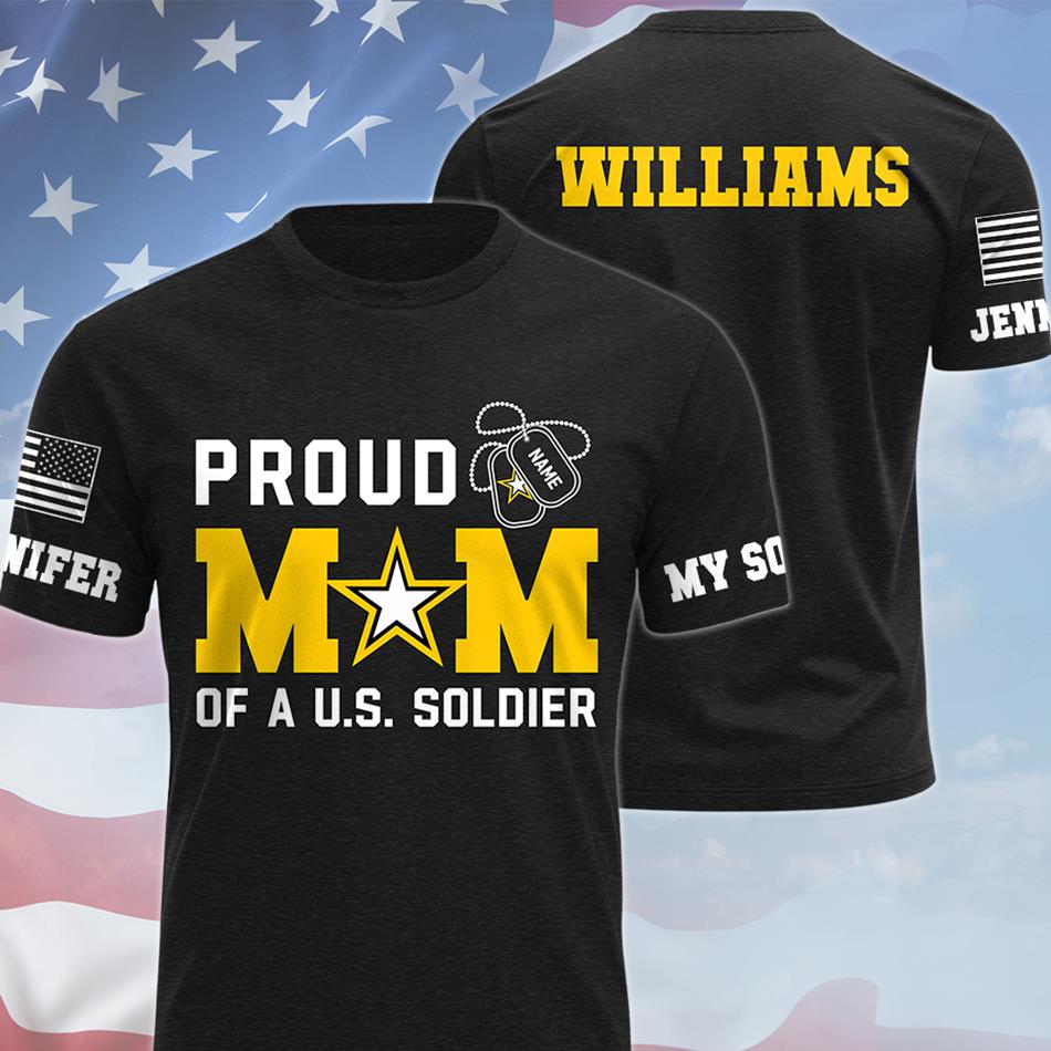 Proud Mom Of A US Soldier Vr3 Custom All Over Print Shirt Hoodie Gift For US Military Mom Dad Graduation Day Proud Shirt H2511 Trna