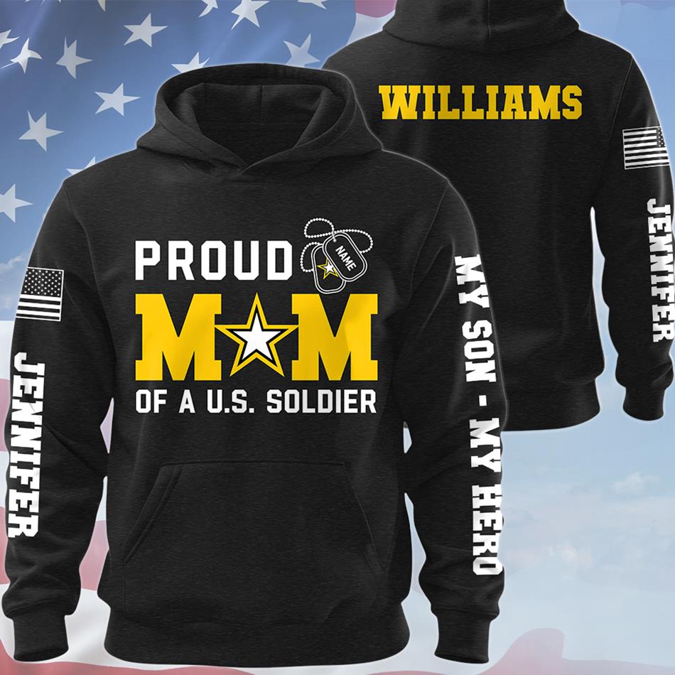 Proud Mom Of A US Soldier Vr3 Custom All Over Print Shirt Hoodie Gift For US Military Mom Dad Graduation Day Proud Shirt H2511 Trna