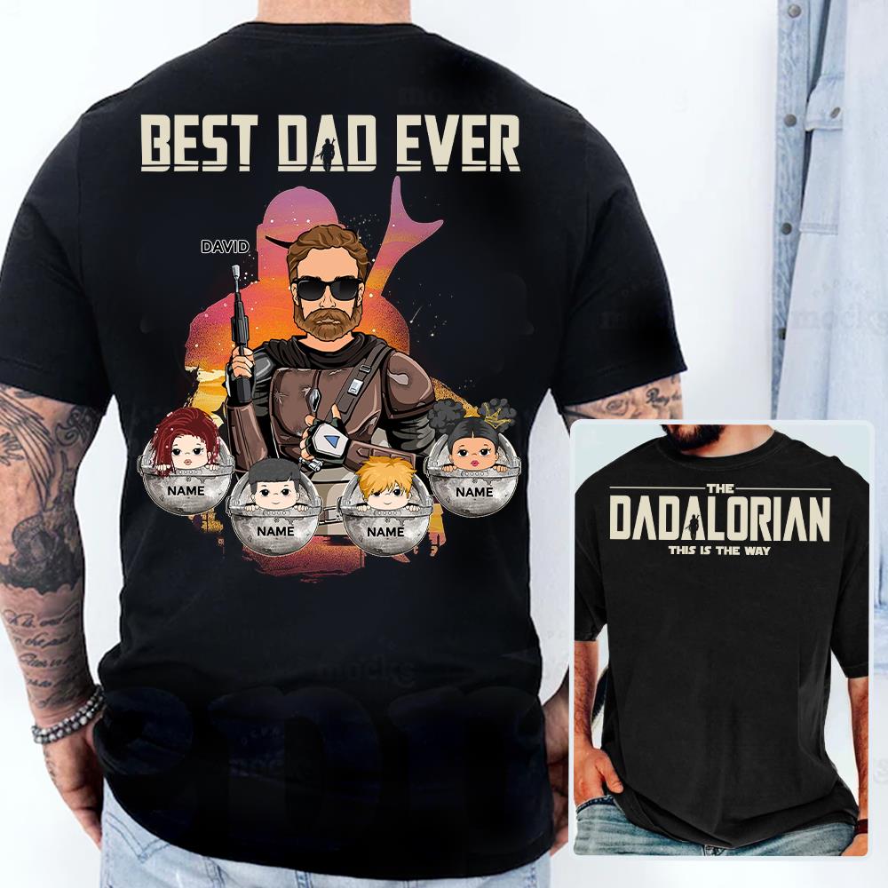 Best Dad Ever - The Dadalorian Personalized Shirt Gift For Dad - Custom Father's Day Gift