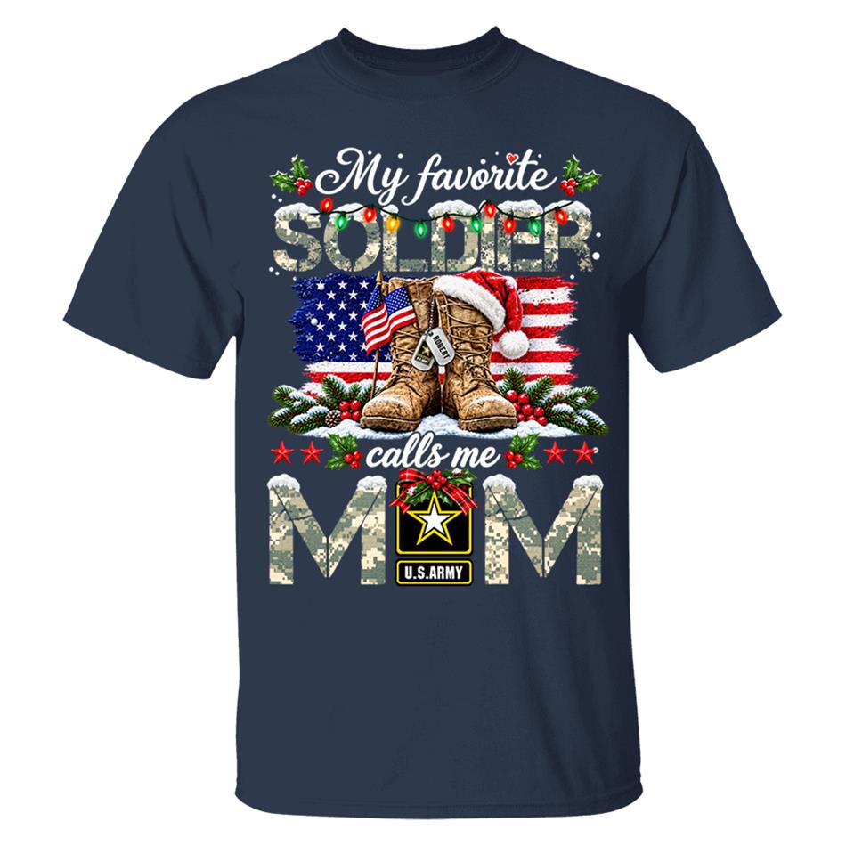 Personalized Shirt My Favorite Soldier Calls Me Mom Custom Shirt For Proud Army Mom Dad Grandma Family Christmas Shirt H2511 Trna KL07