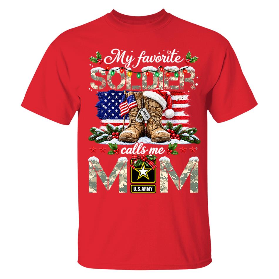 Personalized Shirt My Favorite Soldier Calls Me Mom Custom Shirt For Proud Army Mom Dad Grandma Family Christmas Shirt H2511 Trna KL07