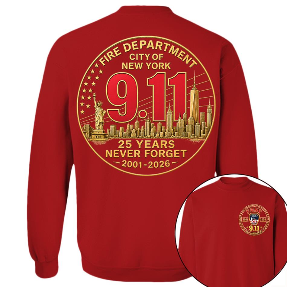 Fire Department NY Never Forget 25 Years Anniversary The Bravest 2001-2026 Shirt Gift 9-11 Memorial Shirt For Firefighter H2511 Trna