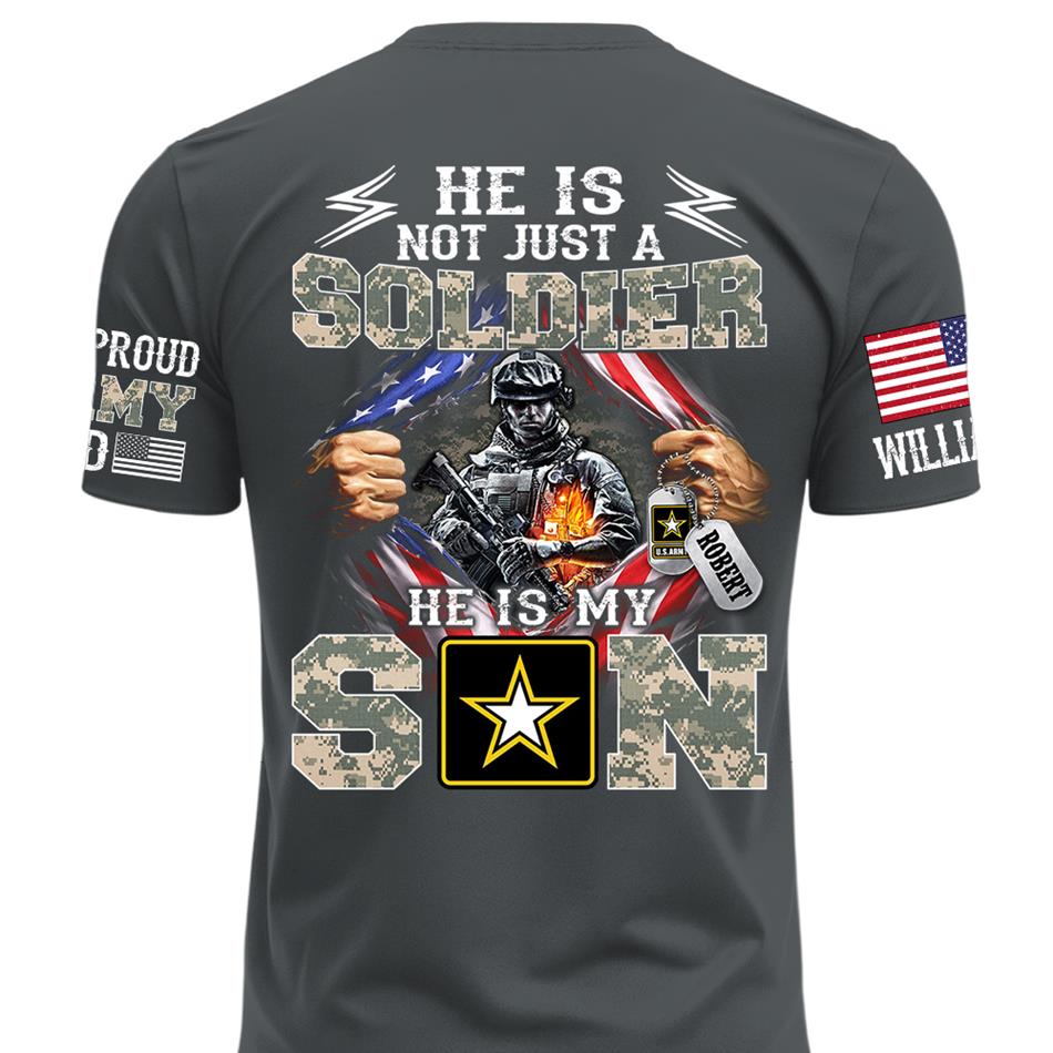 He Is Not Just A Soldier He Is My Son Proud Dad of a US Soldier Ripped Flag Custom Shirt For Proud Army Mom Dad Sister Family Members Shirt H2511 Trna