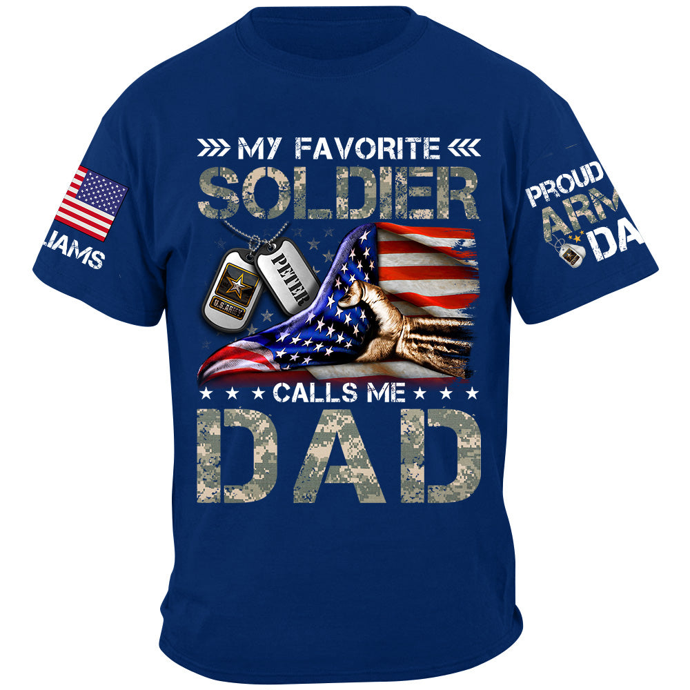 My Favorite Soldier Calls Me Mom Dad Proud Army Family Personalized Shirt For Military Family Member H2511