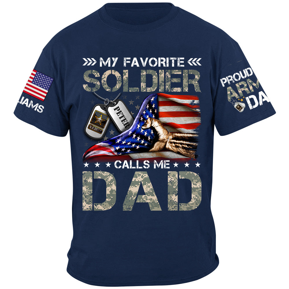 My Favorite Soldier Calls Me Mom Dad Proud Army Family Personalized Shirt For Military Family Member H2511