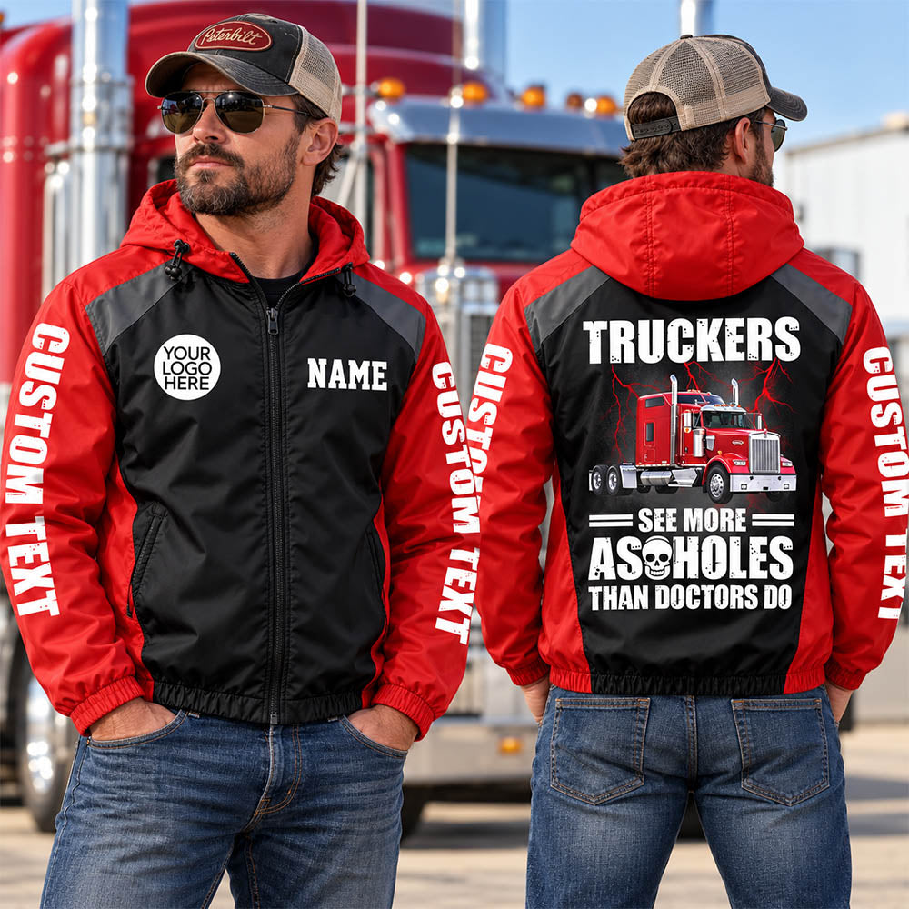 Truckers See More Assholes Than Doctors Do - Custom Photo Funny Windbreaker Jacket For Truckers A2110 Pt99