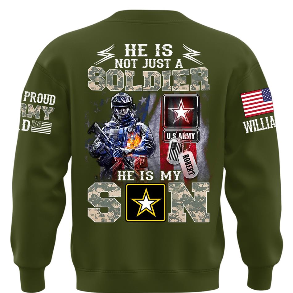 He Is Not Just A Soldier He Is My Son Proud Army Dad Custom Shirt For Proud Army Mom Dad Sister Family Members Shirt H2511 Trna