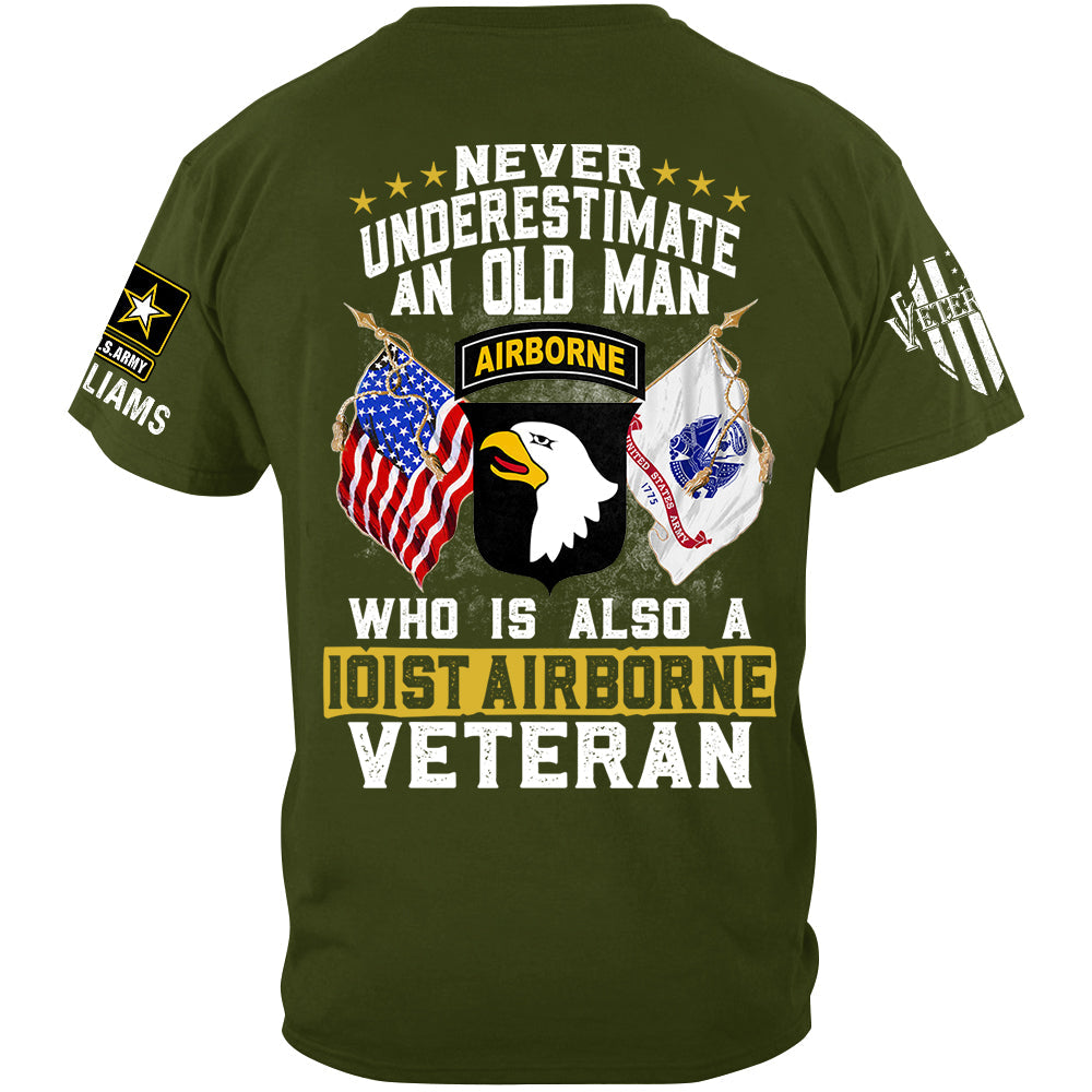 Never Underestimate An Old Man Who Is Also A Veteran Custom Division Shirt For Soldier Veteran H2511