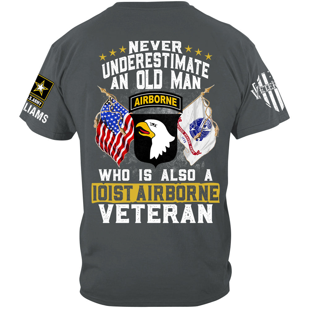 Never Underestimate An Old Man Who Is Also A Veteran Custom Division Shirt For Soldier Veteran H2511