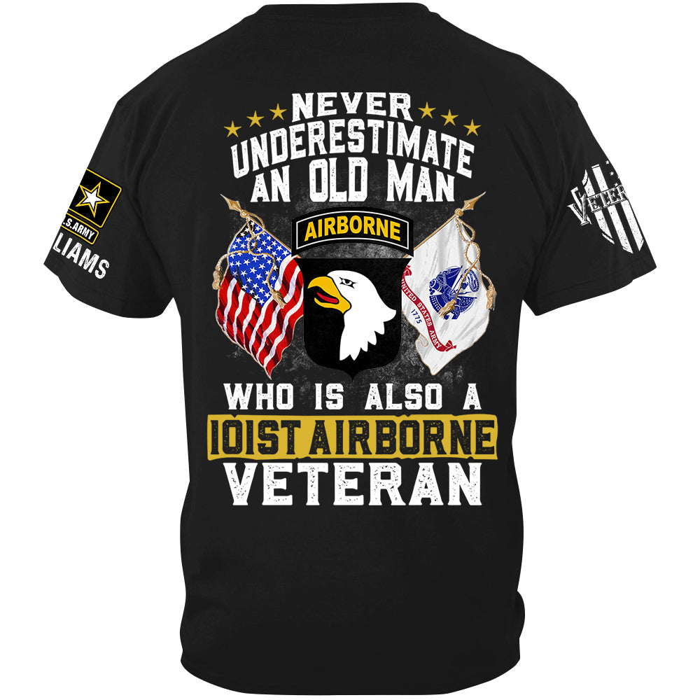 Never Underestimate An Old Man Who Is Also A Veteran Custom Division Shirt For Soldier Veteran H2511