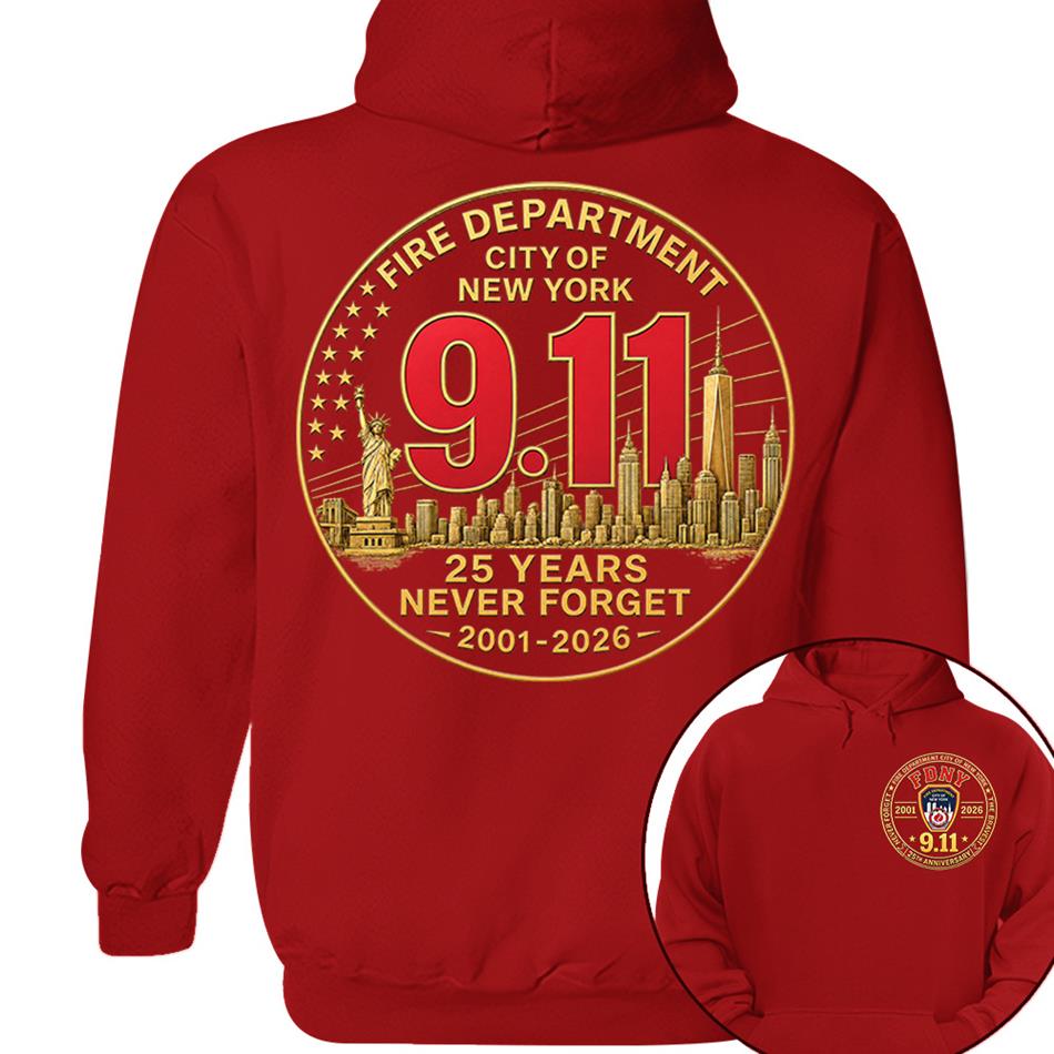 Fire Department NY Never Forget 25 Years Anniversary The Bravest 2001-2026 Shirt Gift 9-11 Memorial Shirt For Firefighter H2511 Trna