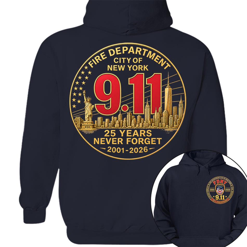 Fire Department NY Never Forget 25 Years Anniversary The Bravest 2001-2026 Shirt Gift 9-11 Memorial Shirt For Firefighter H2511 Trna