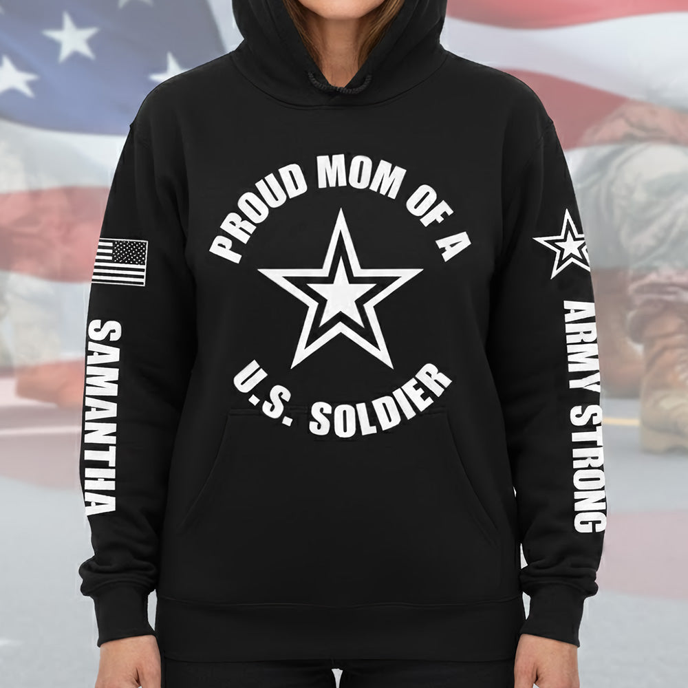Proud Mom Of A US Soldier Custom All Over Print Shirt Hoodies Gift For US Military Family H2511 Trna
