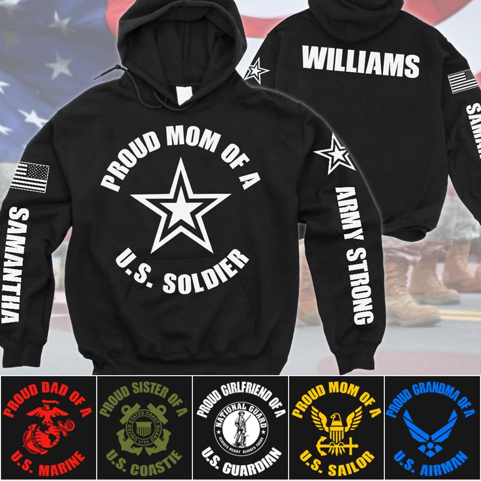 Proud Mom Of A US Soldier Custom All Over Print Shirt Hoodies Gift For US Military Family H2511 Trna