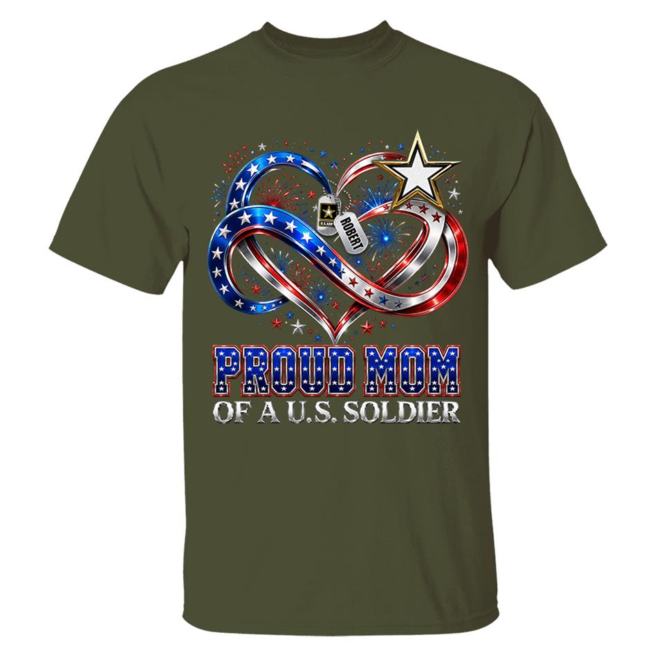 Proud Mom Of A US Soldier Heart Infinity Love Custom Shirt For Army Mom Sister Grandma 4th July Shirt H2511 Trna