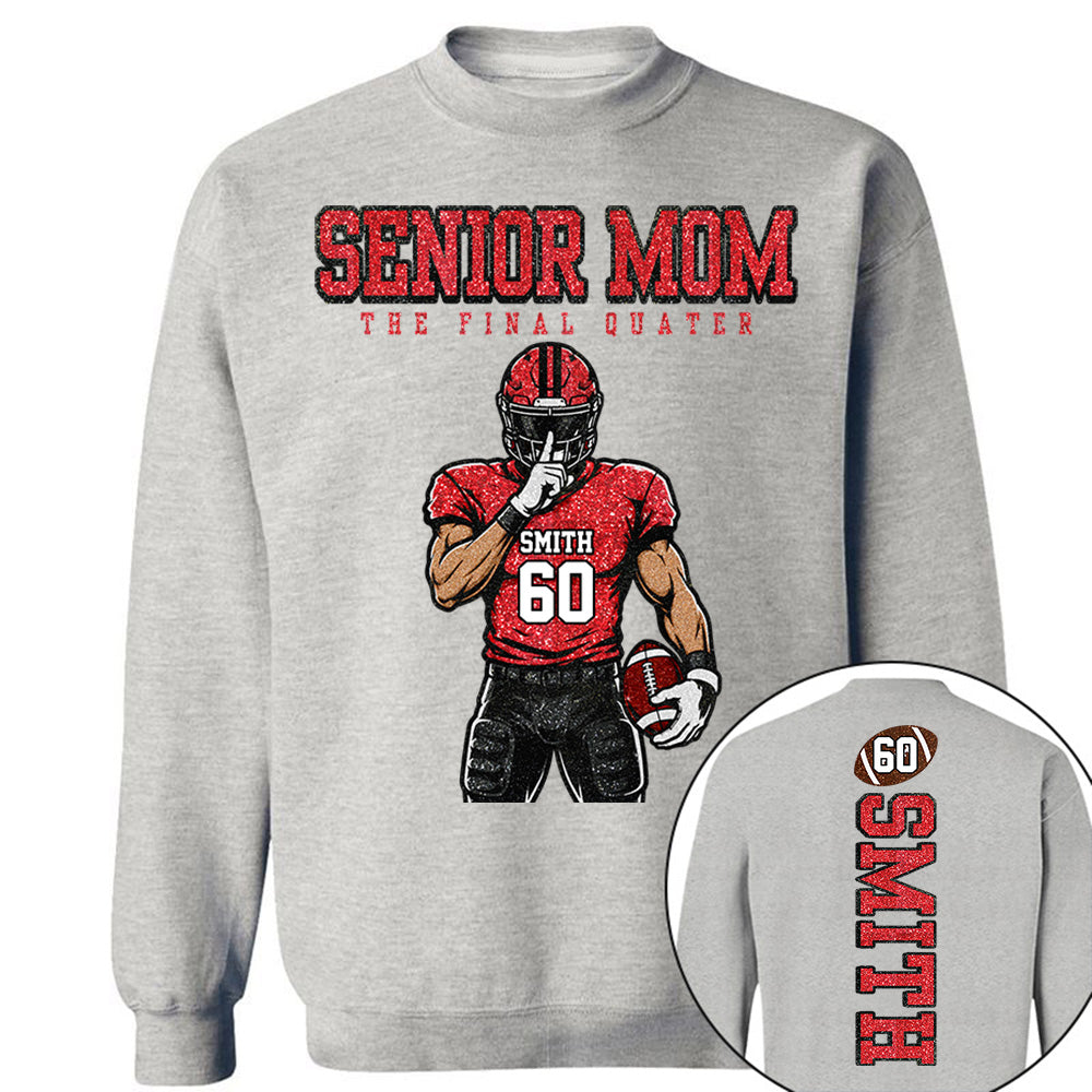 Personalized Senior Mom Football Shirt, The Final Quarter Shirt, Custom Player Name Number Tee, Class of 2027 Football Mom Gift Na02 VH01