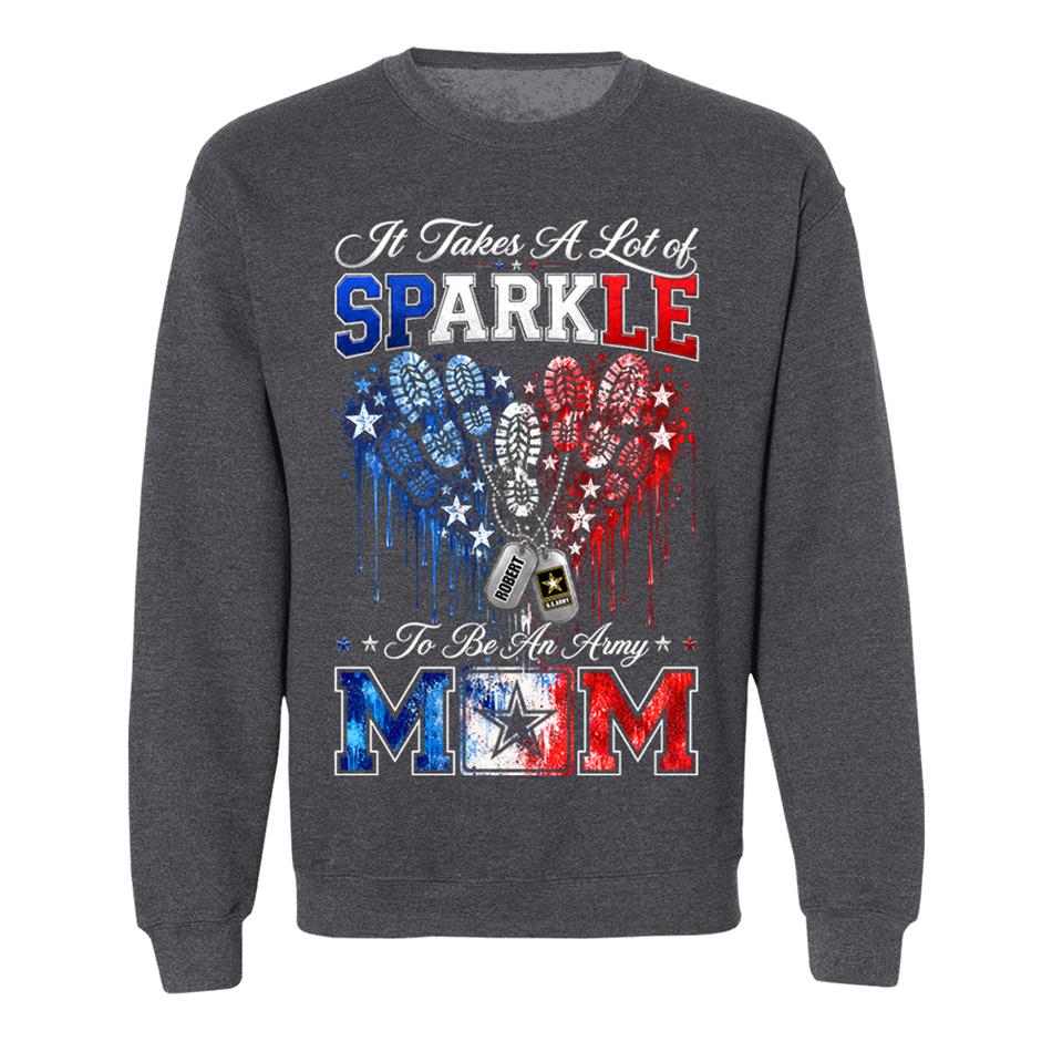 It Takes A Lot of Sparkle to Be an Army Mom Custom Shirt For Proud Army Mom Sister Grandma 4th July Shirt H2511 Trna
