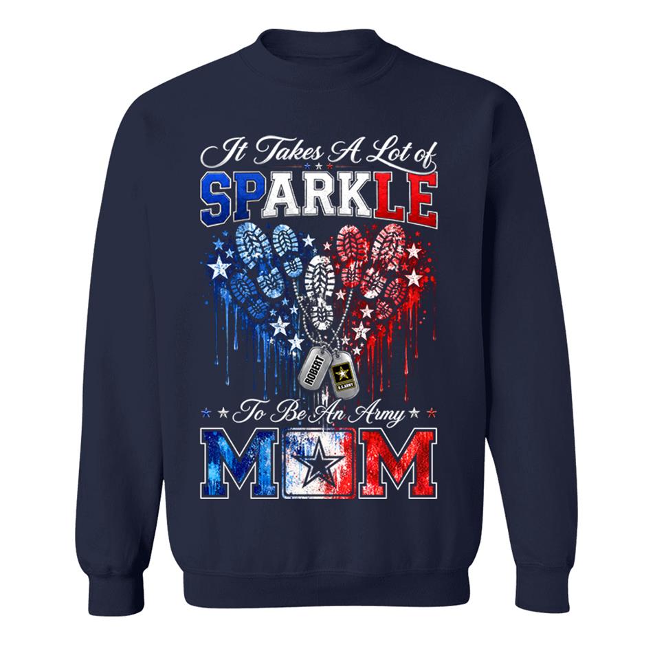 It Takes A Lot of Sparkle to Be an Army Mom Custom Shirt For Proud Army Mom Sister Grandma 4th July Shirt H2511 Trna
