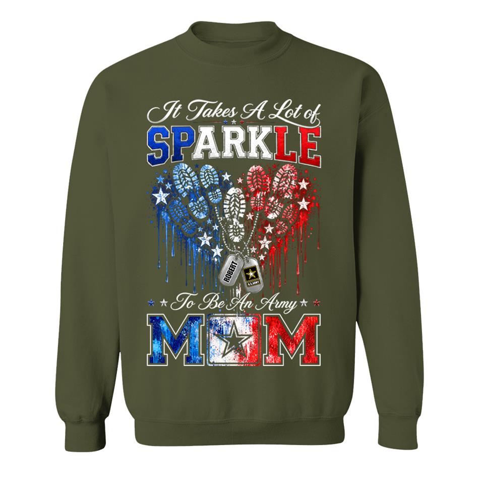 It Takes A Lot of Sparkle to Be an Army Mom Custom Shirt For Proud Army Mom Sister Grandma 4th July Shirt H2511 Trna