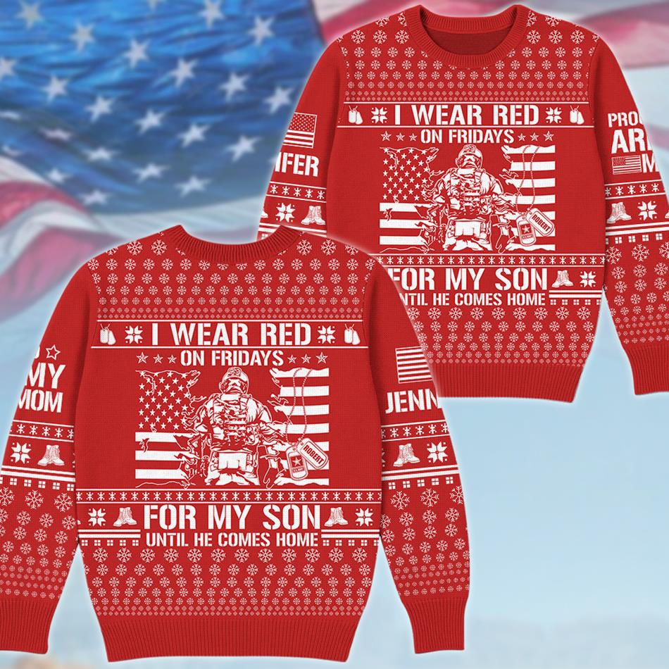 I Wear Red On Friday For My Son Support Our Troops Personalized Ugly Sweater Gift For US Army Mom Dad Family Christmas Sweater H2511 Trna