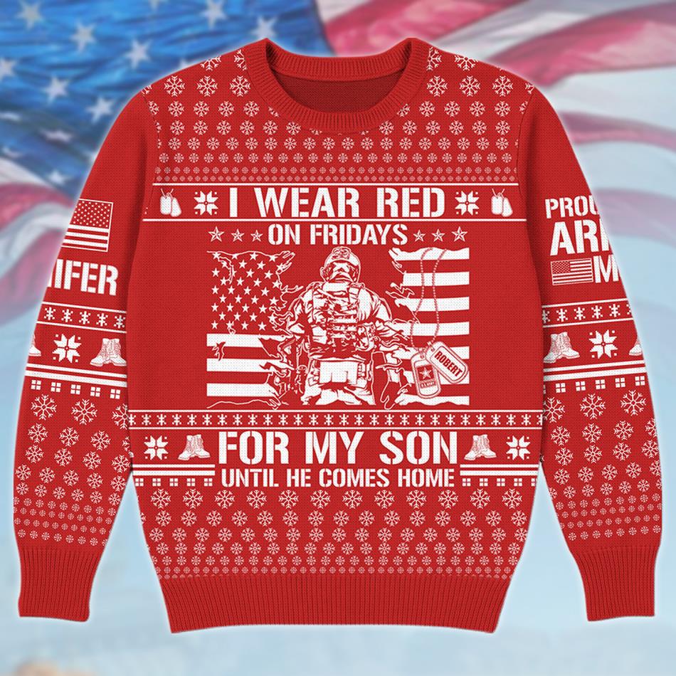 I Wear Red On Friday For My Son Support Our Troops Personalized Ugly Sweater Gift For US Army Mom Dad Family Christmas Sweater H2511 Trna
