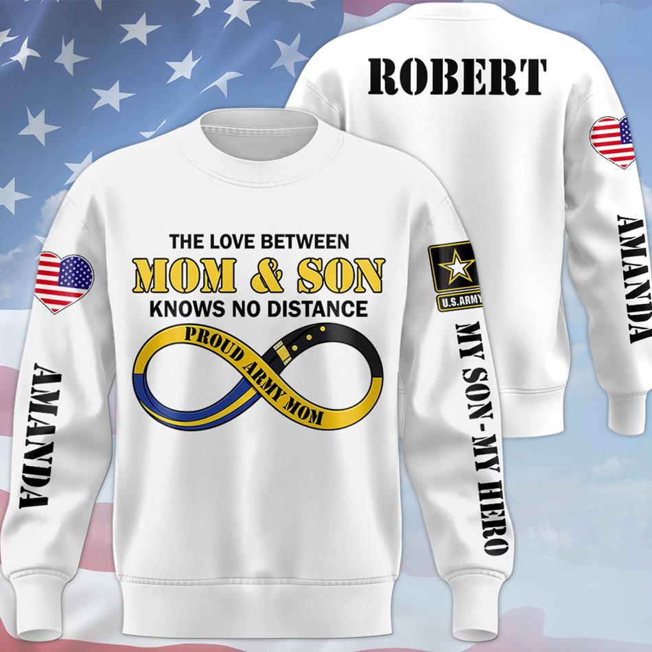 The Love Between Mom And Son Knows No Distance Proud Army Mom All Over Print Shirt Hoodie For Proud Military Mom Grandma Sister Infinity Hoodie H2511 Trna