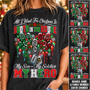All I Want For Christmas Is Boots In The House My Son My Soldier My Hero Custom Shirt For Proud Army Mom Sister Grandma Christmas Shirt H2511 Trna KL07