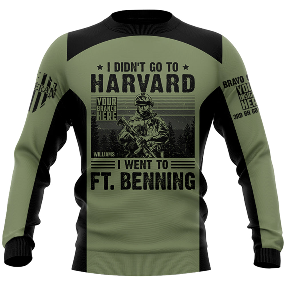 Shirt I Didn't Go To Harvard I Went To Fort Benning Personalized All Over Print Shirt For Veteran H2511
