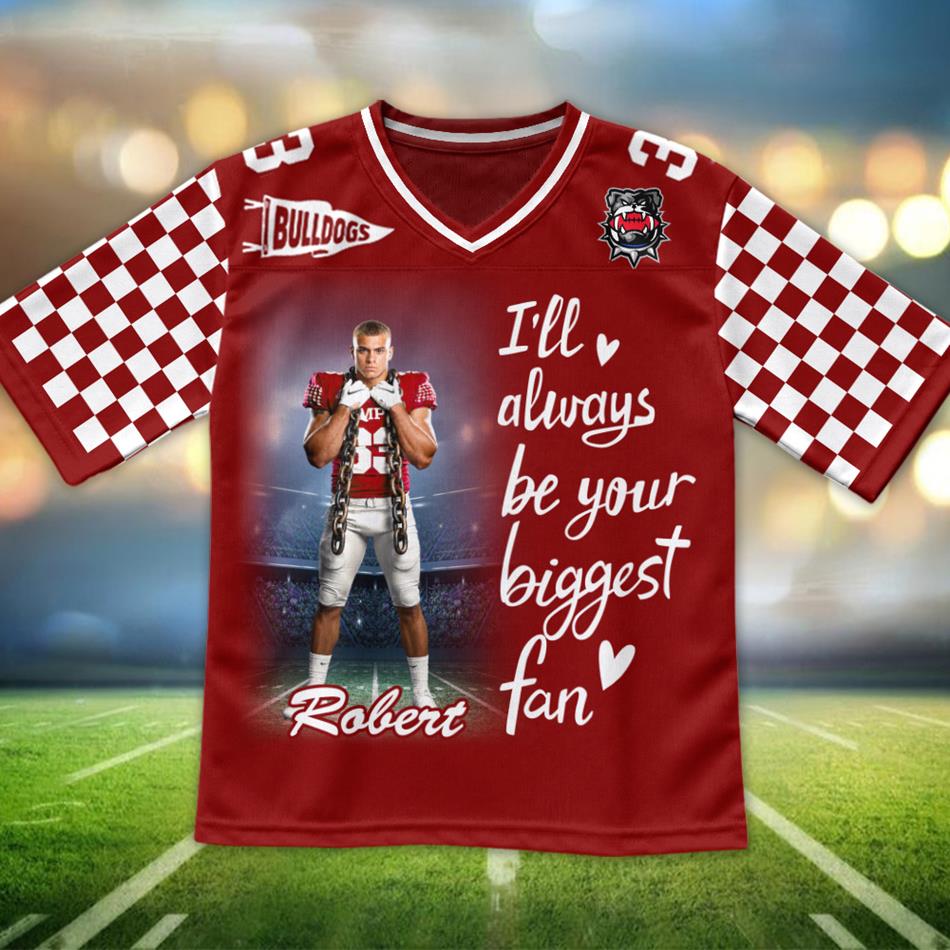 Custom Photo Football Game Day I Will Always Be Your Biggest Fan Football Jersey Gift For Football Lovers - Personalized Gift For Football Player H2511 Trna