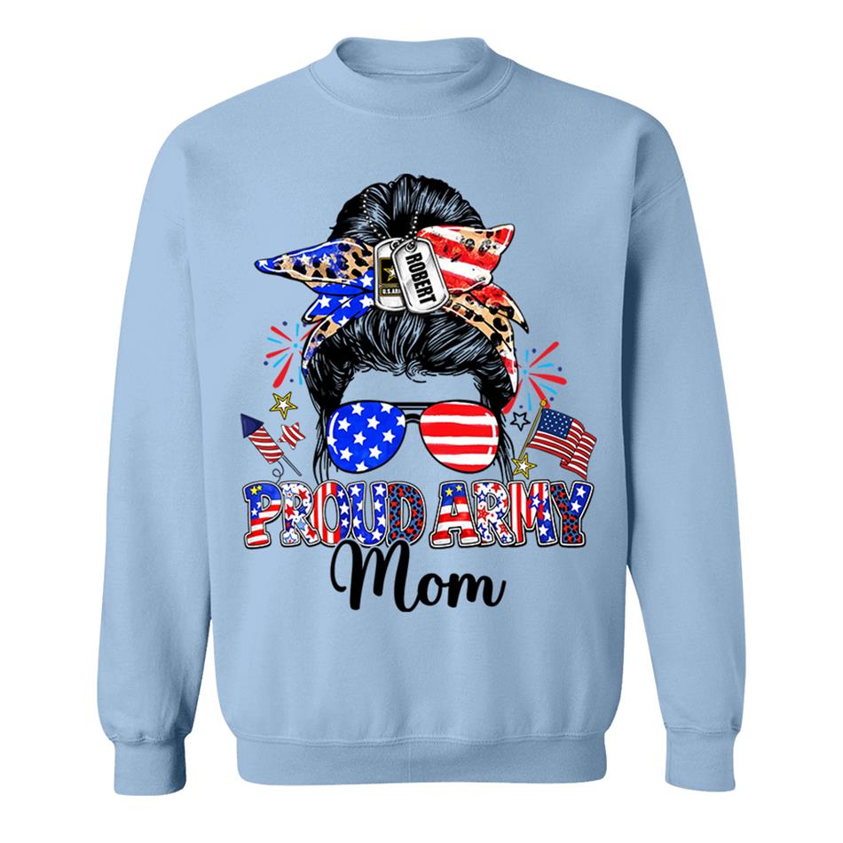 Proud Army Mom Custom Shirt For Proud Military Mom Sister Wife Grandma 4Th July Shirt H2511 Trna