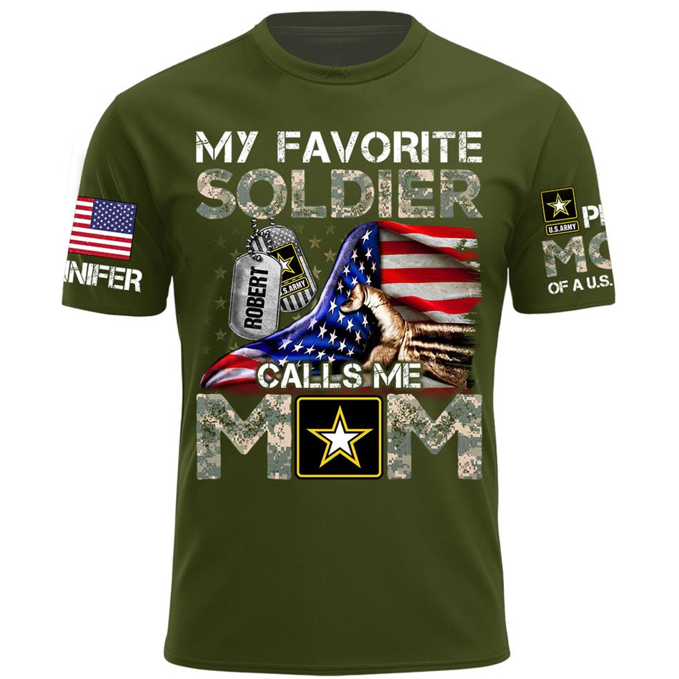 My Favorite Soldier Calls Me Mom Custom Shirt For Proud Mom Dad Family Roles Of US Soldier Shirt H2511 Trna