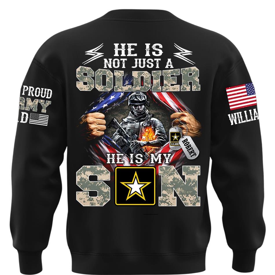 He Is Not Just A Soldier He Is My Son Proud Dad of a US Soldier Ripped Flag Custom Shirt For Proud Army Mom Dad Sister Family Members Shirt H2511 Trna