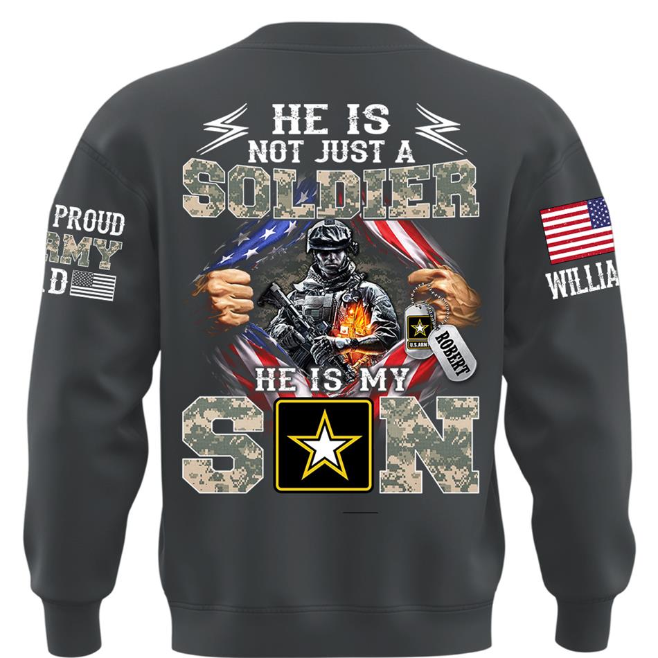 He Is Not Just A Soldier He Is My Son Proud Dad of a US Soldier Ripped Flag Custom Shirt For Proud Army Mom Dad Sister Family Members Shirt H2511 Trna