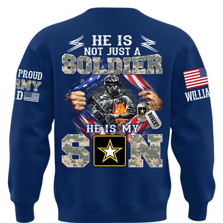 He Is Not Just A Soldier He Is My Son Proud Dad of a US Soldier Ripped Flag Custom Shirt For Proud Army Mom Dad Sister Family Members Shirt H2511 Trna